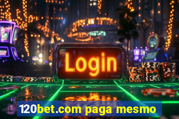 120bet.com paga mesmo